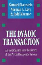 The Dyadic Transaction: An Investigation into the Nature of the Psychotherapeutic Process