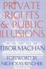 Private Rights & Public Illusions