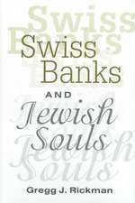 Swiss Banks and Jewish Souls