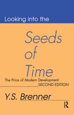 Looking into the Seeds of Time: The Price of Modern Development