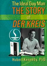 The Ideal Gay Man: The Story of Der Kreis