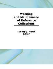 Weeding and Maintenance of Reference Collections