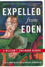 Expelled from Eden: A William T. Vollmann Reader