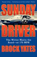 Sunday Driver: The Writer Meets the Road--at 175 MPH