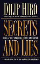 Secrets and Lies: Operation Iraqi Freedom and After: A Prelude to the Fall of U.S. Power in the Middle East?