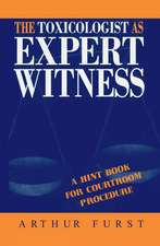 The Toxicologist as Expert Witness: A Hint Book for Courtroom Procedure