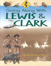 Going Along with Lewis and Clark