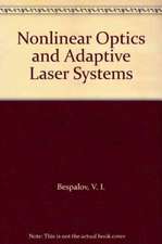 Nonlinear Optics and Adaptive Laser Systems