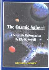 Cosmic Sphere: A Scientific Reformation