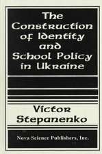 Construction of Identity & School Policy in Ukraine