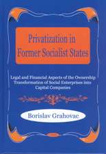 Privatization in Former Socialist States