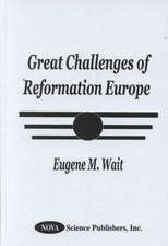 Great Challenges of Reformation Europe