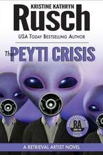 The Peyti Crisis: Book Five of the Anniversary Day Saga