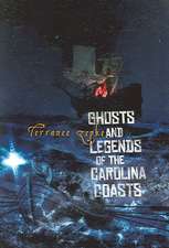 Ghosts and Legends of the Carolina Coasts