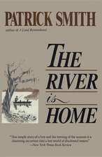 The River Is Home