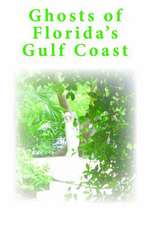 Ghosts of Florida's Gulf Coast