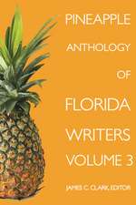 Pineapple Anthology of Florida Writers Volume 3