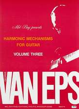 harmonic Mechanisms for Guitar: Volume 3