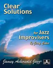 Clear Solutions for Jazz Improvisers