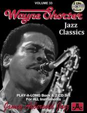 Jamey Aebersold Jazz -- Wayne Shorter, Vol 33