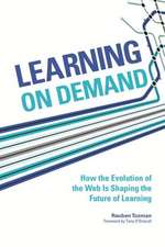 Learning on Demand