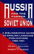 Russia and the Former Soviet Union: A Bibliographic Guide to English Language Publications, 1986-1991