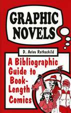 Graphic Novels: A Bibliographic Guide to Book-Length Comics