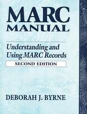 MARC Manual: Understanding and Using MARC Records