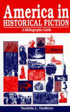 America in Historical Fiction: A Bibliographic Guide