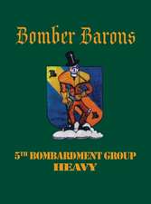 Bomber Barons: 5th Bombardment Group Heavy