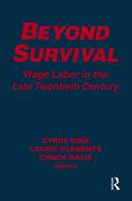 Beyond Survival: Wage Labour and Capital in the Late Twentieth Century