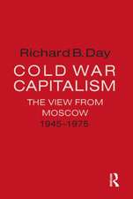 Cold War Capitalism: The View from Moscow, 1945-1975