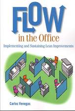 Flow in the Office: Implementing and Sustaining Lean Improvements