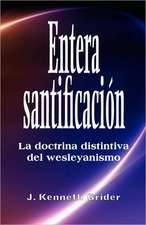 Entera Santificacion (Spanish: Entire Sanctification)