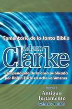 Adam Clarke, Comentario de La Santa Biblia, Tomo 1