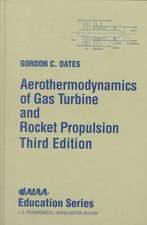 Aerothermodynamics of Gas Turbine and Rocket Propulsion: 