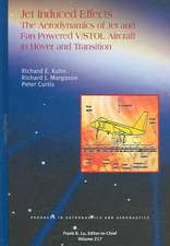 Jet-Induced Effects: The Aerodynamics of Jet- And Fan-Powered V/STOL Aircraft in Hover and Transition