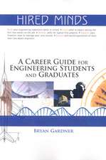 Hired Minds: A Career Guide for Engineering Students and Graduates