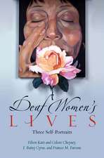 Deaf Women's Lives: Three Self-Portraits