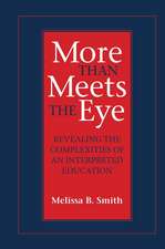 More Than Meets the Eye: Revealing the Complexities of an Interpreted Education