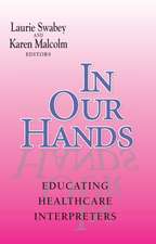 In Our Hands: Educating Healthcare Interpreters