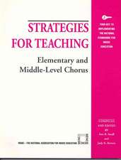 Strategies for Teaching Elementary and Middle-Level Chorus