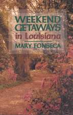 Weekend Getaways in Louisiana