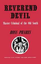 Reverend Devil: Master Criminal of the Old South