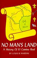 No Man's Land: A History of El Camino Real