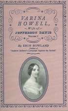 Varina Howell: Wife of Jefferson Davis