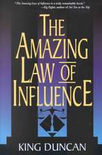 Amazing Law of Influence, The