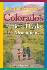 Family Guide to Colorado's Parks and Monuments