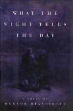 The What the Night Tells the Day: Daily Meditations for Recovering Addicts