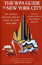 The Wpa Guide to New York City: The Federal Writers' Project Guide to 1930's New York